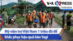 Mỹ viện trợ Việt Nam 1 triệu đô để khắc phục hậu quả bão Yagi | Truyền hình VOA 13/9/24 Mỹ viện trợ Việt Nam 1 triệu đô để khắc phục hậu quả bão Yagi | Truyền hình VOA 13/9/24